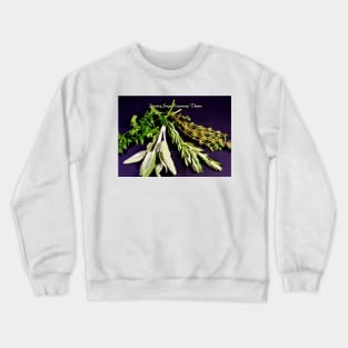 Parsley Sage Rosemary and Thyme Crewneck Sweatshirt